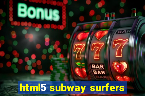 html5 subway surfers